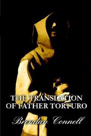 Cover of: The Translation of Father Torturo by Brendan Connell