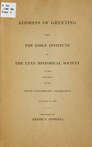 Cover of: Address of greeting from the Essex institute to the Lynn historical society on the occasion of its tenth anniversary celebration