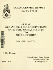 Cover of: Aerial oceanographic observations, Cape Cod, Massachusetts to Miami, Florida by J. W. Deaver
