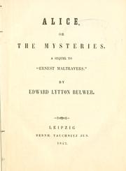 Cover of: Alice: or, The mysteries. A sequel to "Ernest Maltravers"