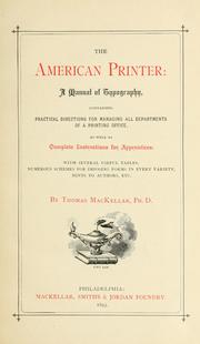 Cover of: The American printer: a manual of typography, containing practical directions for managing all departments of a printing office, as well as complete instructions for apprentices