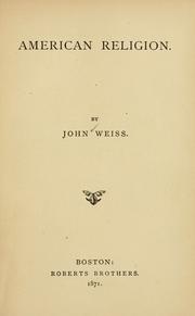 Cover of: American religion by Weiss, John
