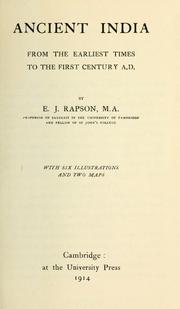Ancient India, from the earliest times to the first century, A.D by E. J. Rapson
