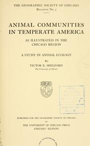 Cover of: Animal communities in temperate America: as illustrated in the Chicago region; a study in animal ecology