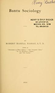 Cover of: Bantu sociology /by Robert Hamill Nassau.