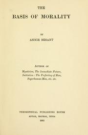 The basis of morality by Annie Wood Besant