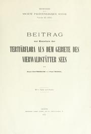 Cover of: Beitrag zur Kenntnis der Tertiärflora aus dem Gebiete des Vierwaldstätter Sees by Ernst Baumberger