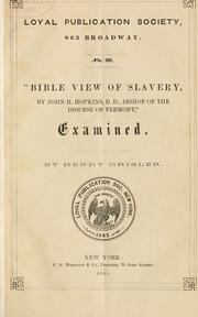 Cover of: Bible view of slavery: by John H. Hopkins, D.D., bishop of the diocese of Vermont