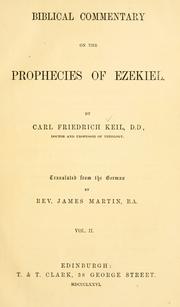 Cover of: Biblical commentary on the prophecies of Ezekiel...