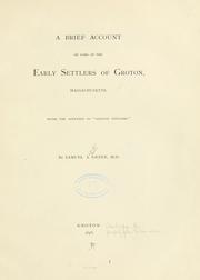 Cover of: A brief account of some of the early settlers of Groton, massachusetts.