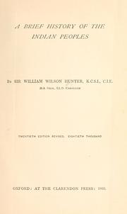 A brief history of the Indian peoples by William Wilson Hunter