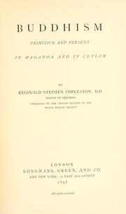 Cover of: Buddhism, primitive and present, in Magadha and in Ceylon.