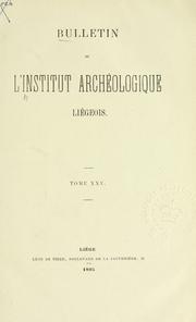 Bulletin by Institut archéologique liégeois.