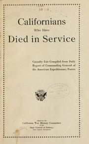 Cover of: Californians who have died in service by California. State Council of Defense (1917-1919). War History Committee.