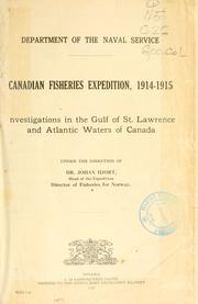 Canadian fisheries expedition, 1914-1915 by Canada. Dept. of the Naval Service.