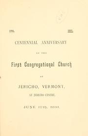 Cover of: Centennial anniversary of the First Congregational Church of Jericho, Vermont, at Jericho Centre, June 17, 1891. by 