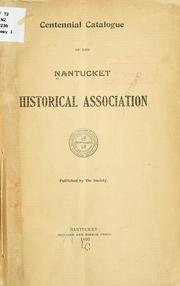 Cover of: Centennial catalogue of the Nantucket historical association. by Nantucket historical association