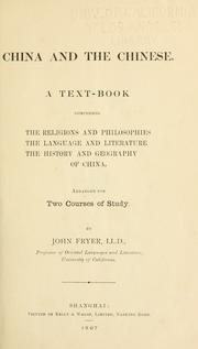 Cover of: China and the Chinese. by Fryer, John