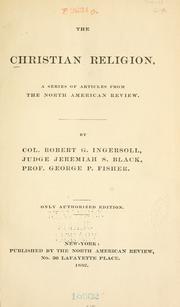 Cover of: The Christian religion by Robert Green Ingersoll