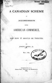 Cover of: A Canadian scheme of aggression upon American commerce: and how it should be treated