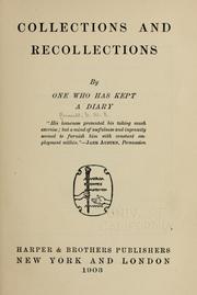 Cover of: Collections and recollections: by one who has kept a diary ...