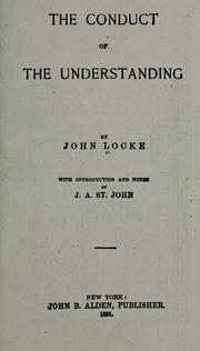 Cover of: The conduct of the understanding by John Locke