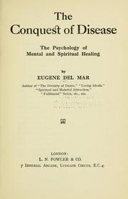 Cover of: conquest of disease: the psychology of mental and spiritual healing
