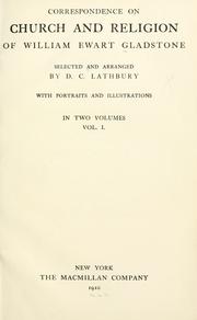 Cover of: Correspondence on church and religion of William Ewart Gladstone