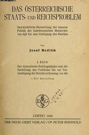Cover of: österreichische Staats- und Reichsproblem: geschichtliche Darstellung der inneren Politik der habsburgischen Monarchie von 1848 bis zum Untergang des Reiches.