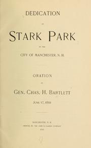 Cover of: Dedication of Stark Park by the city of Manchester, N.H. by Charles H. Bartlett