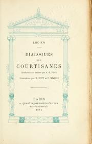 Cover of: Dialogues des courtisanes.: Traduction et notices par A.-J. Pons.