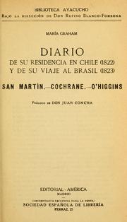 Cover of: Diario de su residencia en Chile (1822) y de su viaje al Brasil (1823).: San Martin.--Cochrane.--O'Higgins.
