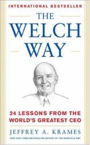 Cover of: The Welch Way : 24 Lessons From The Worlds Greatest CEO