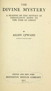 Cover of: The divine mystery by Allen Upward