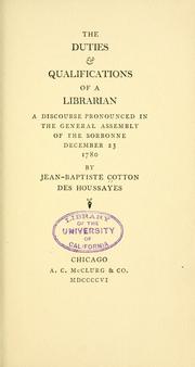 Cover of: The duties & qualifications of a librarian by Jean Baptiste Cotton des Houssayes