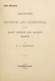 Cover of: Eliot memorial: sketches historical and biographical of the Eliot Church and Society, Boston