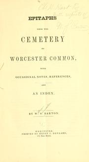 Cover of: Epitaphs from the cemetery on Worcester common by William Sumner Barton
