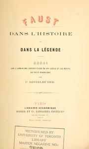 Cover of: Faust dans l'histoire et dans la légende: essai sur l'humanisme superstitieux du XVIe siècle et les récits du pacte diabolique