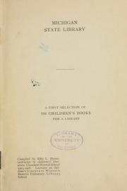 Cover of: First selection of five hundred children's books: [recommended by the Michigan State Library] ...