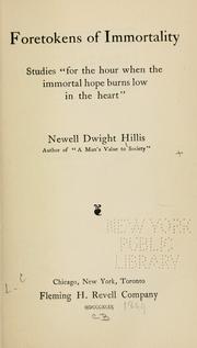 Cover of: Foretokens of immortality: studies for the hour when the immortal hope burns low in the heart