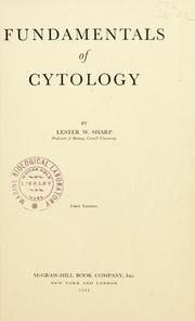 Cover of: Fundamentals of cytology, by Lester W. Sharp ... by Lester W. Sharp