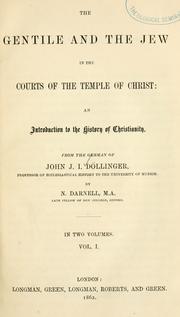 Cover of: Gentile and the Jew in the courts of the Temple of Christ
