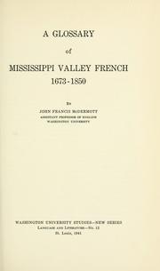 Cover of: A glossary of Mississippi valley French, 1673-1850 by John Francis McDermott