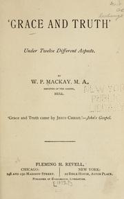 Cover of: 'Grace and truth' by W. P. Mackay