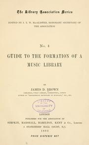 Cover of: Guide to the formation of a music library by James Duff Brown