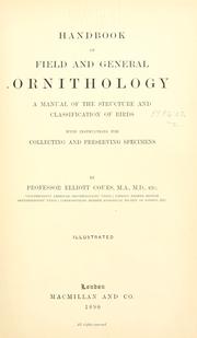Cover of: Handbook of field and general ornithology: a manual of the structure and classification of birds
