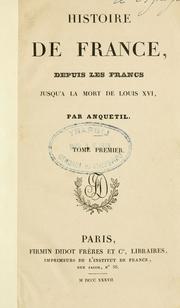 Cover of: Histoire de France depuis les Francs jusq'a la mort de Louis XVI
