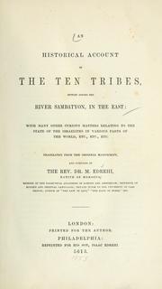 Cover of: An historical account of ten tribes, settled beyond the river Sambatyon in the East by Moses Edrehi