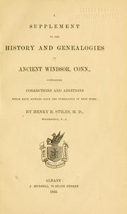 Cover of: The history of ancient Windsor, Connecticut, including East Windsor, South Windsor, and Ellington, prior to 1768 by Henry Reed Stiles