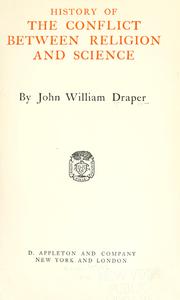 Cover of: History of the conflict between religion and science. by John William Draper